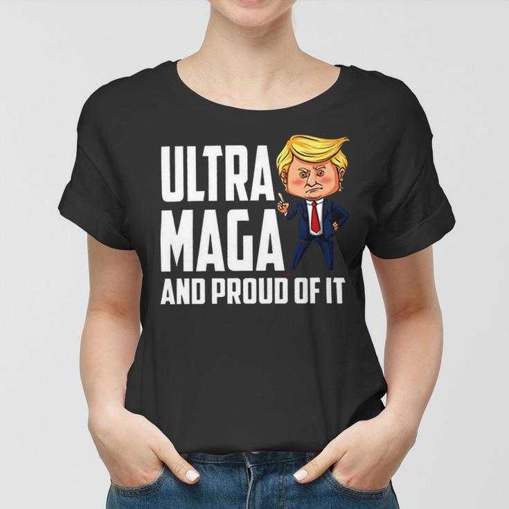 Ultra Maga And Proud Of It A Ultra Maga And Proud Of It V7 Women T-shirt