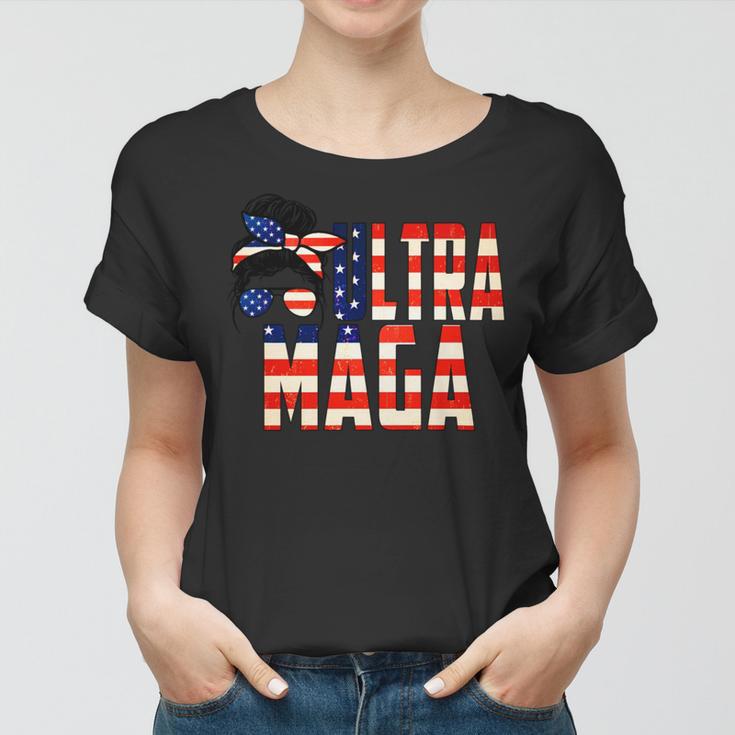 Ultra Maga Proud Of It Ultramaga Women T-shirt