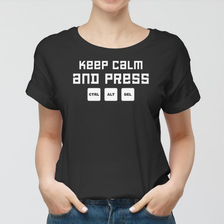 Web Designer App Developer Keep Calm And Press Ctrl Alt Del Women T-shirt