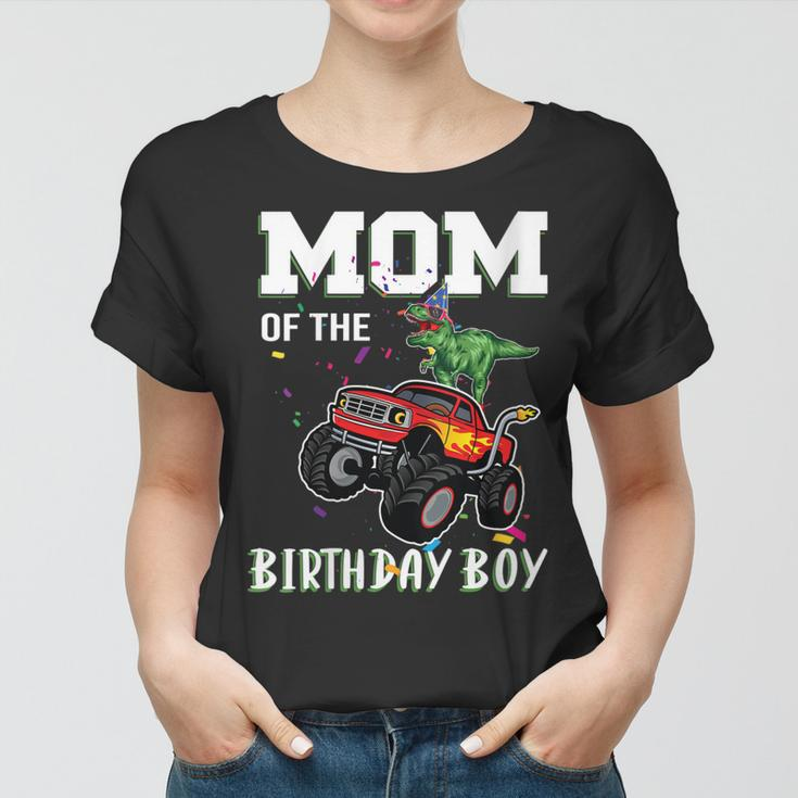 Womens Mom Of The Birthday Boy Your Funny Monster Truck Birthday Women T-shirt