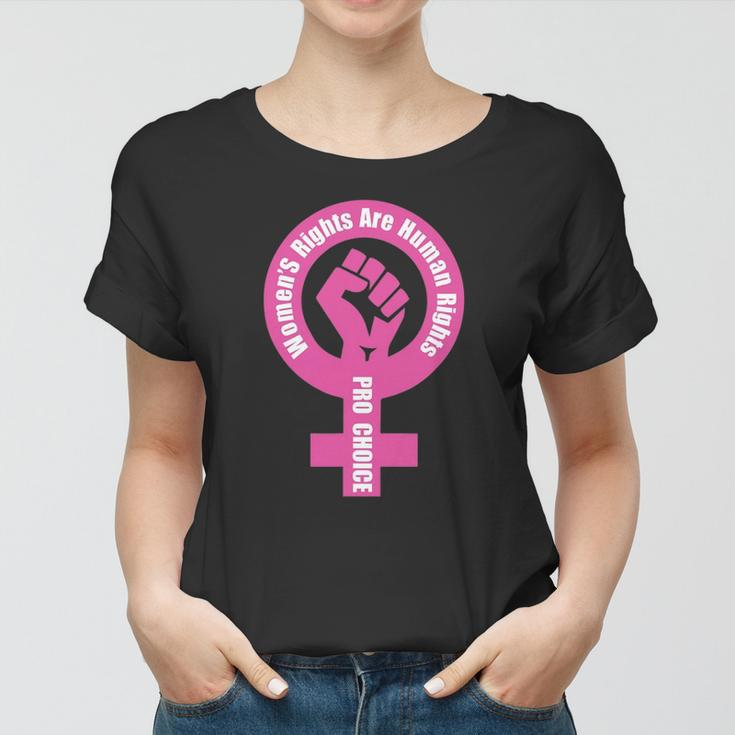 Womens Rights Are Human Rights Pro Choice Women T-shirt