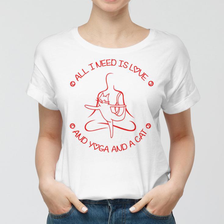 All I Need Is Love And Yoga And A Cat Lovers Gift For Yoga Lovers Red Women T-shirt