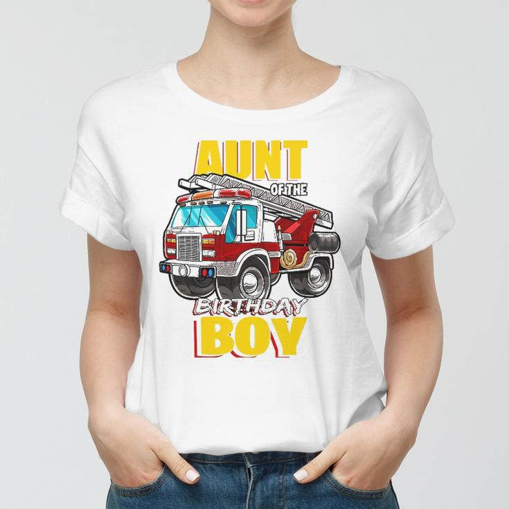 Aunt Of The Birthday Boy Matching Family Fireman Firetruck Women T-shirt