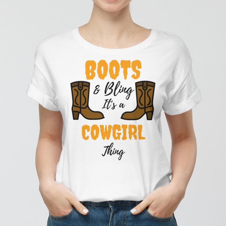 Boots Bling Its A Cowgirl Thing Women T-shirt