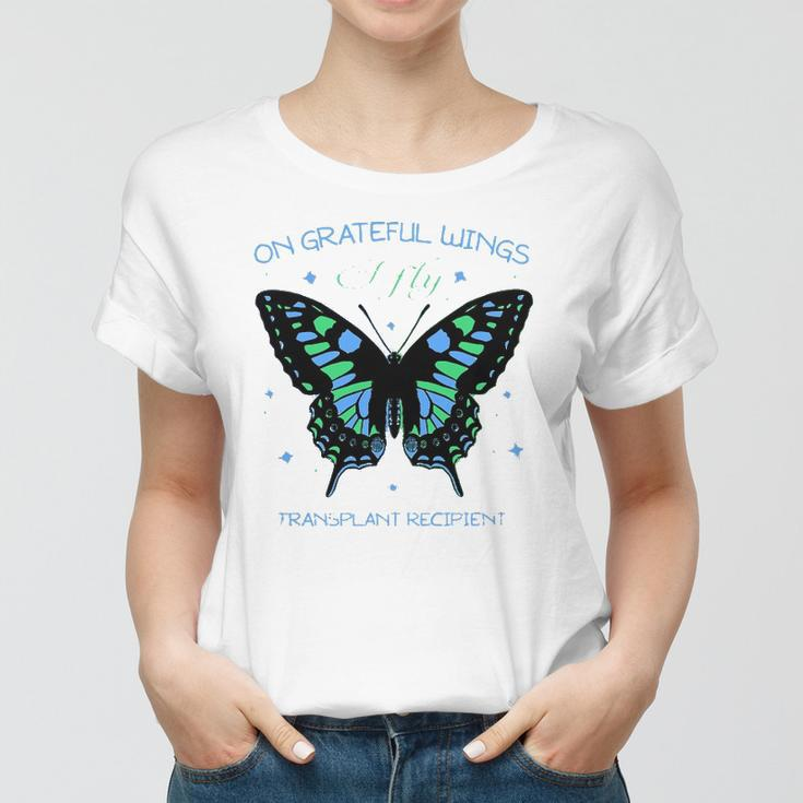 Butterfly On Grateful Wings I Fly Transplant Recipient Women T-shirt