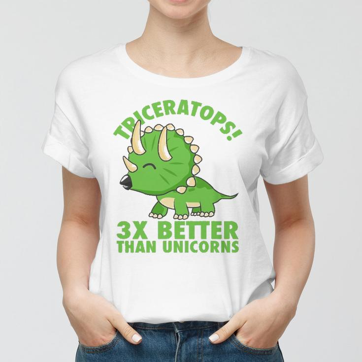 Cool Triceratops 3X Better Than Unicorns Funny Dinosaur Gift Women T-shirt