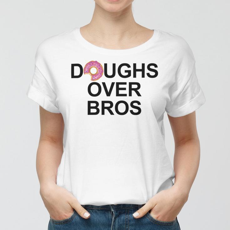 Doughs Over Bros Women T-shirt