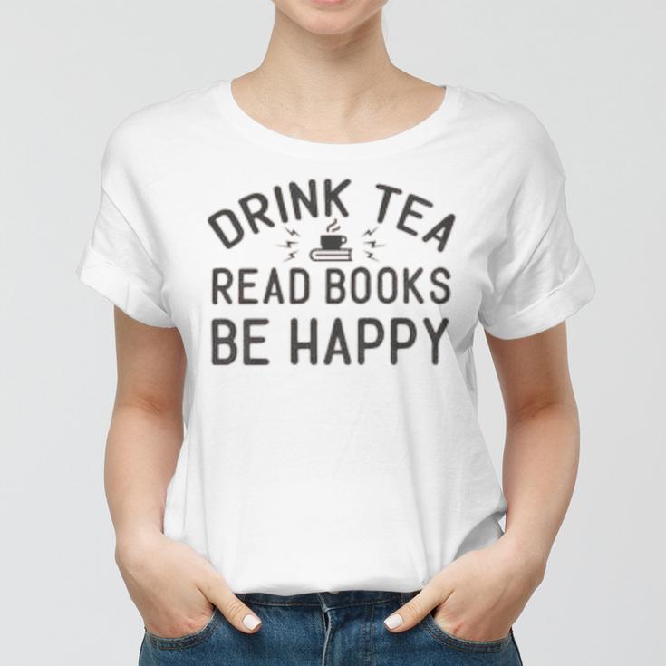 Drink Tea Read Books Women T-shirt