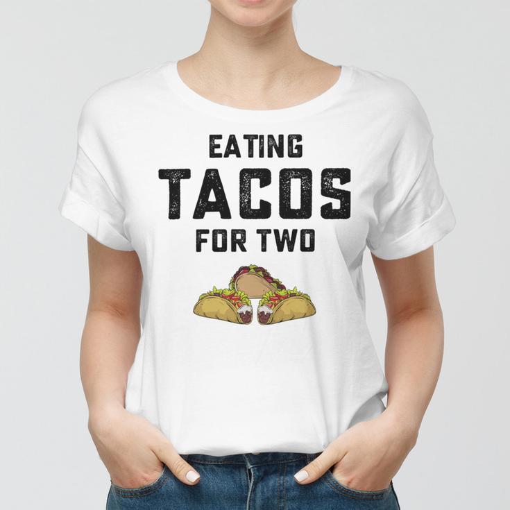 Eating Tacos For Two Women T-shirt