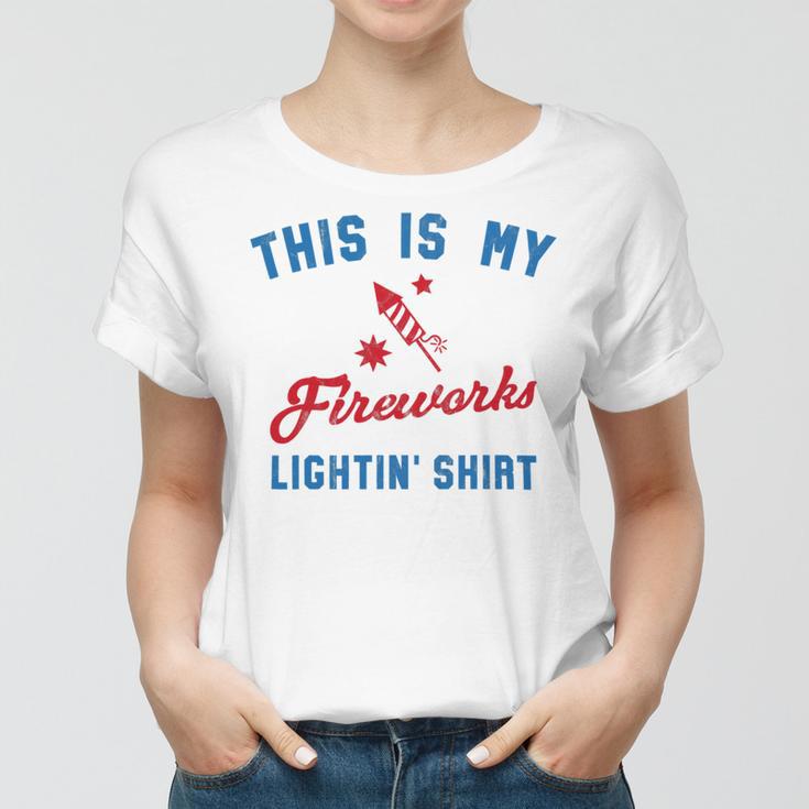 Fourth Of July My Fireworks Vintage 749 Shirt Women T-shirt