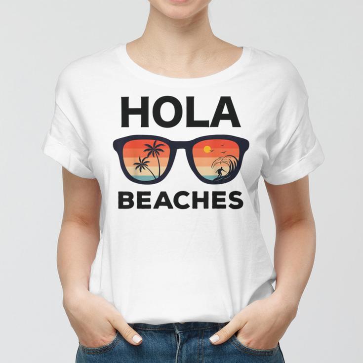 Hola Beaches Funny V2 Women T-shirt