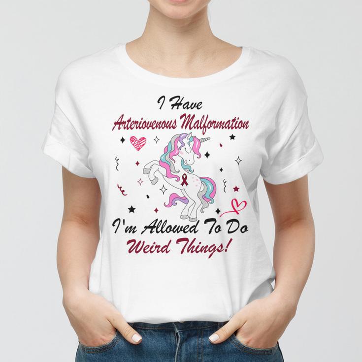 I Have Arteriovenous Malformation Im Allowed To Do Weird Things Funny Unicorn Burgundy Ribbon Arteriovenous Malformation Support Arteriovenous Malformation Awareness Women T-shirt