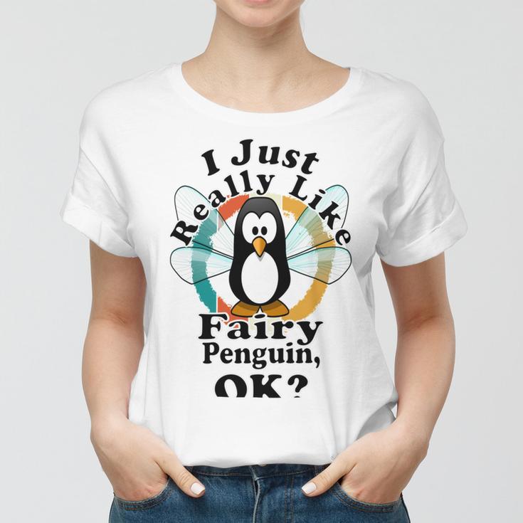 I Really Like Fairy Penguin Ok Women T-shirt