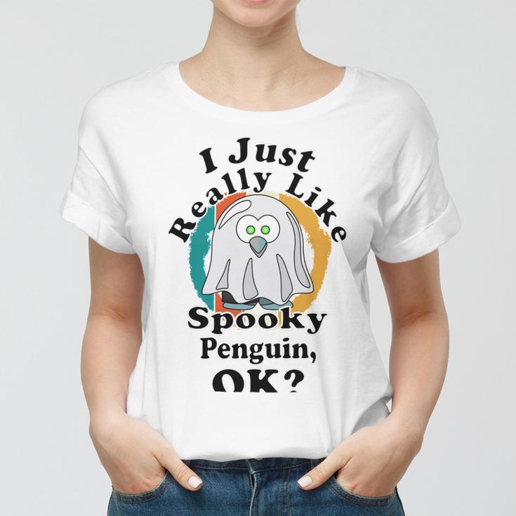 I Really Like Spooky Penguin Ok Women T-shirt