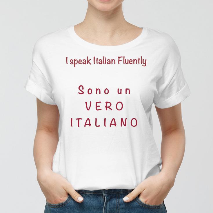 I Speak Italian Fluentlylanguage Italian Women T-shirt