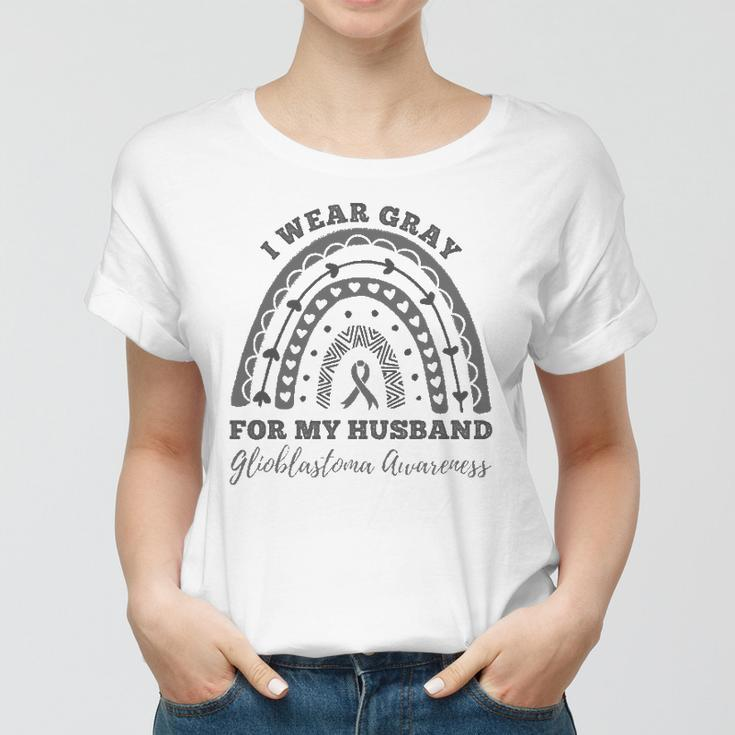 I Wear Gray For My Husband Glioblastoma Awareness Rainbow Women T-shirt