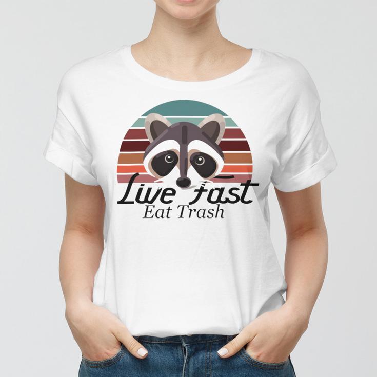 Live Fast Eat Trash 790 Shirt Women T-shirt