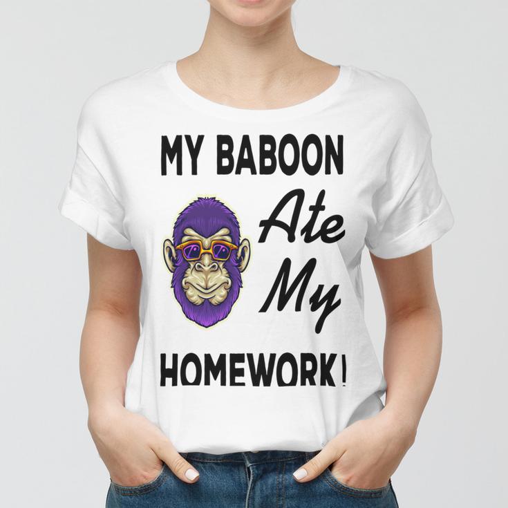 My Baboon Ate My Homework Women T-shirt