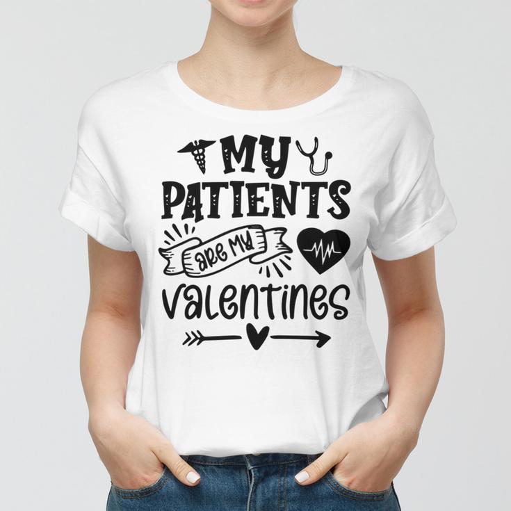 My Patients Are My Valentines 140 Trending Shirt Women T-shirt