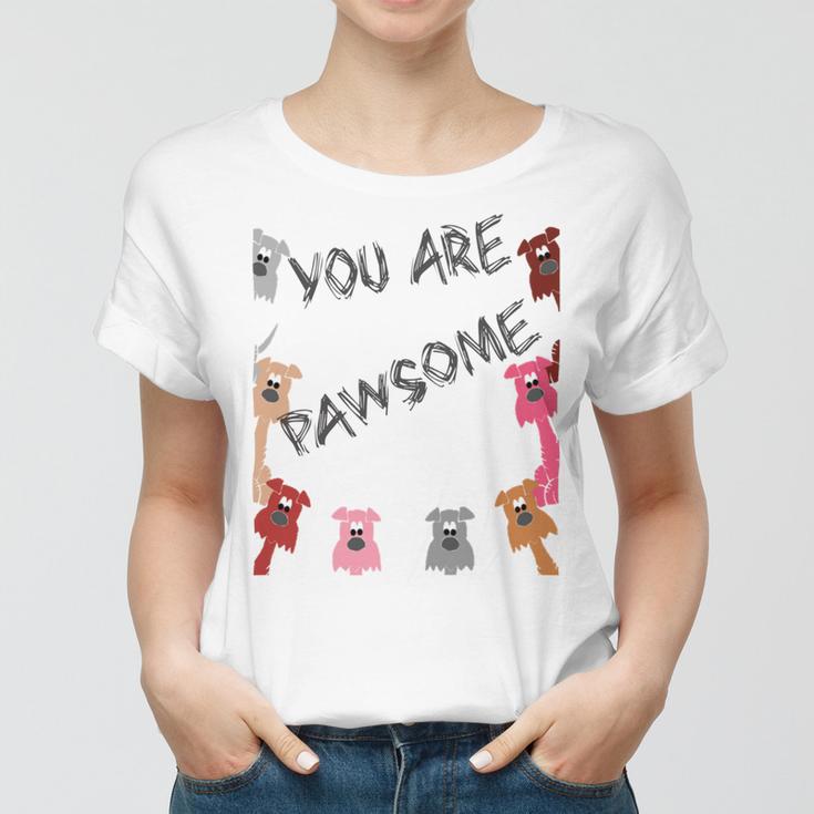 Official You Are Pawsome Women T-shirt