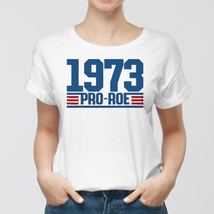 Pro 1973 Roe Pro Choice 1973 Womens Rights Feminism Protect Women T-shirt