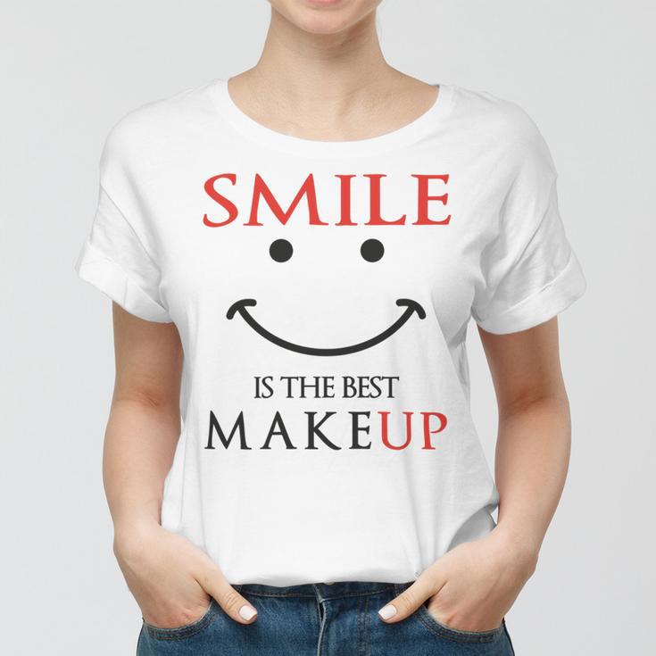 Smile Is The Best Makeup Women T-shirt