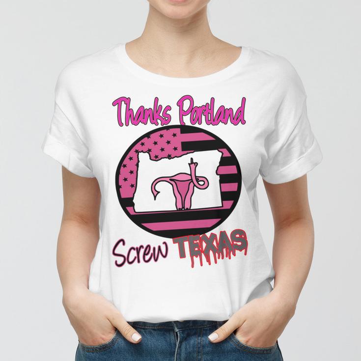 Thanks Portland Screw Texas Mind Your Own Uterus Women T-shirt