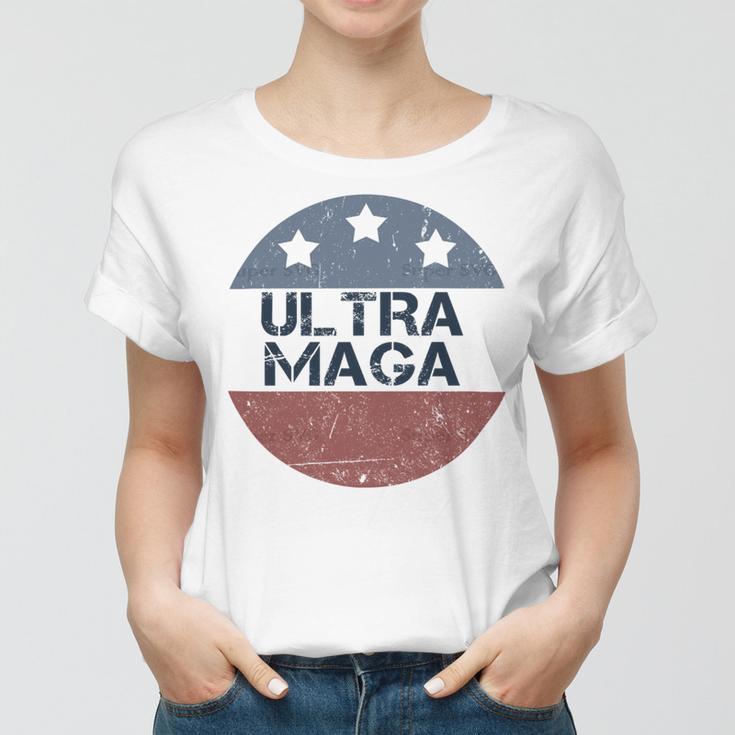 Ultra Maga And Proud Of It V4 Women T-shirt