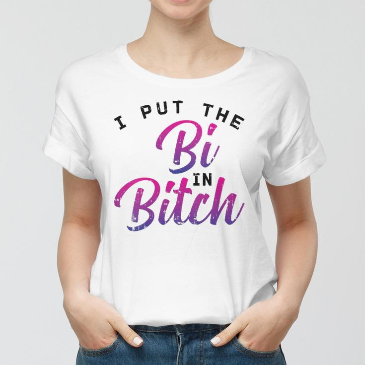 Womens I Put The Bi In Bitch Funny Bisexual Pride Flag Lgbt Gift Women T-shirt