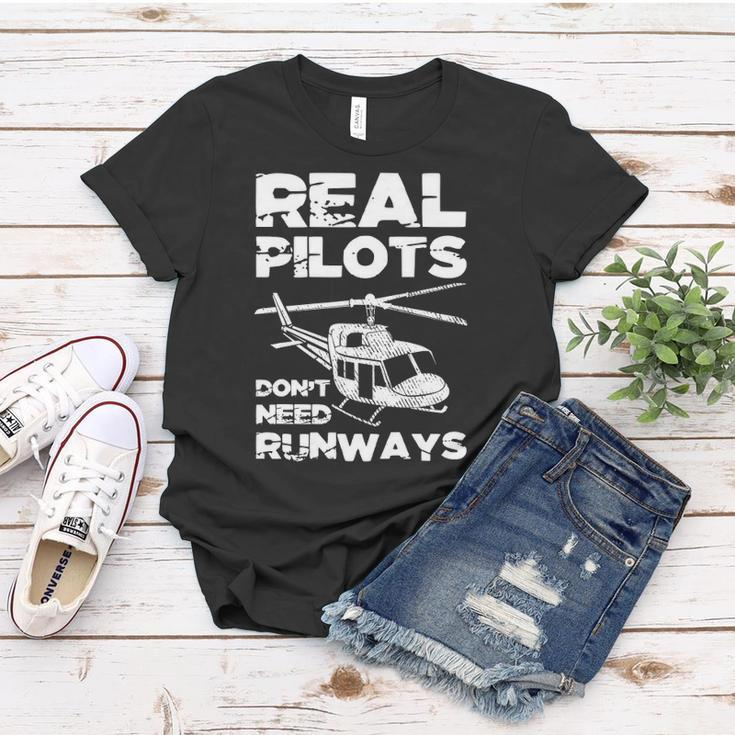 Aviation Real Pilots Dont Need Runways Helicopter Pilot Women T-shirt Unique Gifts