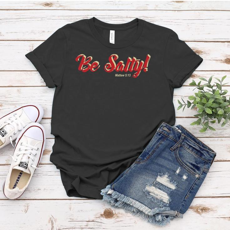 Be Light Salty Bible Verse Christian Women T-shirt Unique Gifts