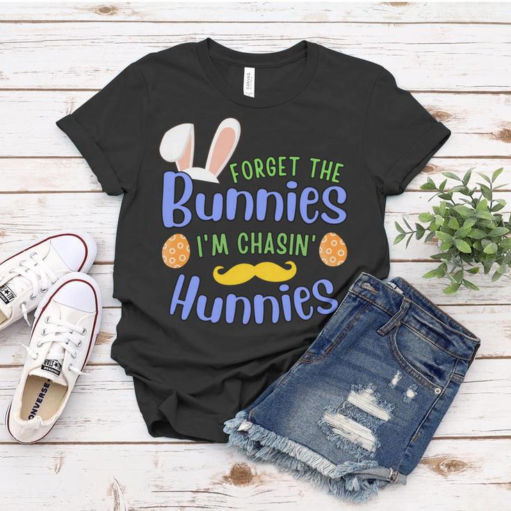 Forget The Bunnies Im Chasing Hunnies Funny Boys Easter Gift Women T-shirt Funny Gifts