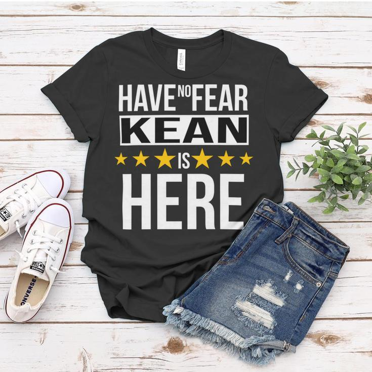 Have No Fear Kean Is Here Name Women T-shirt Unique Gifts
