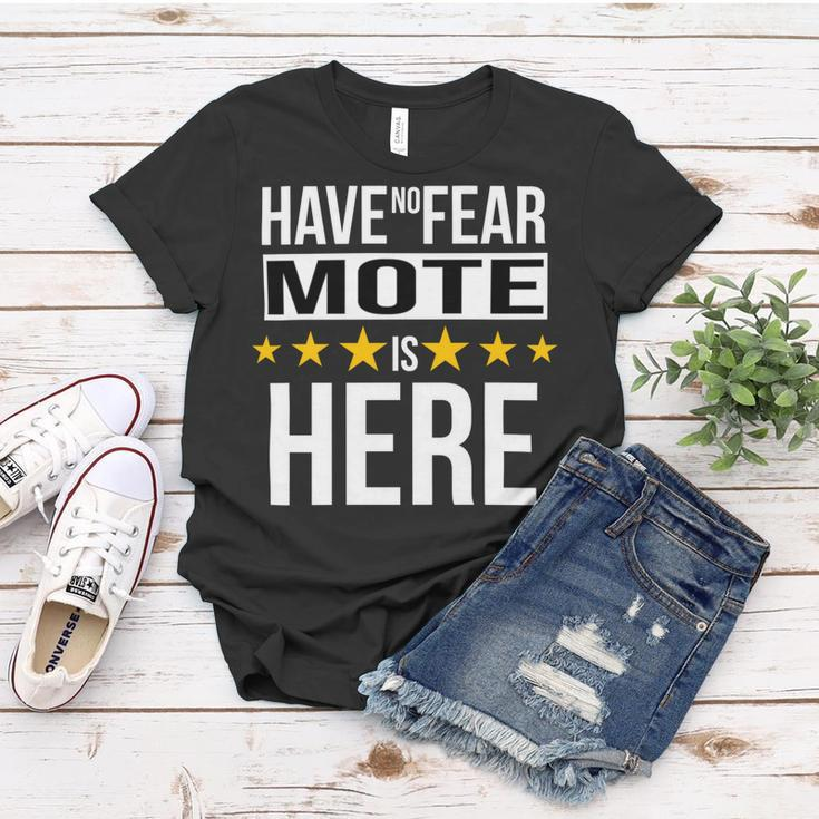 Have No Fear Mote Is Here Name Women T-shirt Unique Gifts