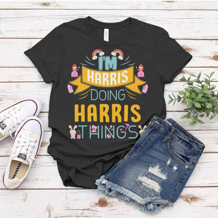 Im Harris Doing Harris Things Harris Shirt For Harris Women T-shirt Funny Gifts