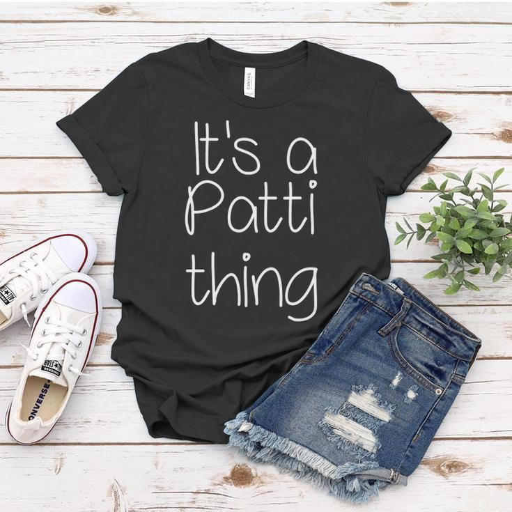 Its A Patti Thing Funny Women Name Gift Idea Women T-shirt Unique Gifts