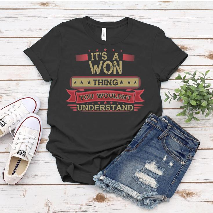 Its A Won Thing You Wouldnt UnderstandShirt Won Shirt Shirt For Won Women T-shirt Funny Gifts