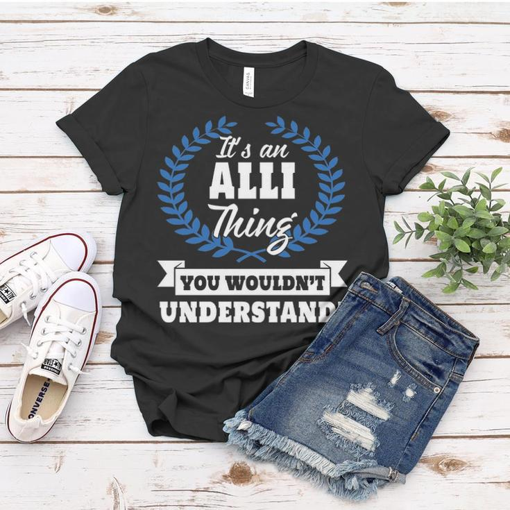 Its An Alli Thing You Wouldnt UnderstandShirt Alli Shirt For Alli A Women T-shirt Funny Gifts