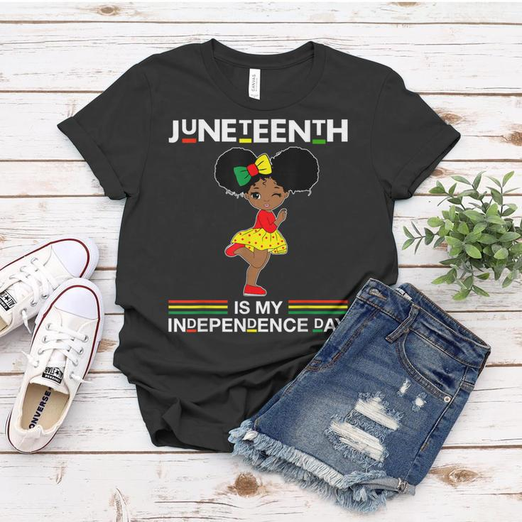 Juneteenth Is My Independence Day Black Girl Black Queen Women T-shirt Funny Gifts