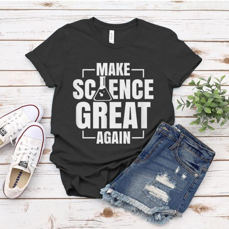Make Science Great Again Sciences Scientist Teacher Lover Women T-shirt Unique Gifts