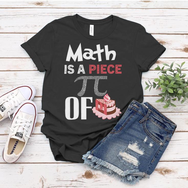 Math Is A Piece Of Pie Funny Pi Day Women T-shirt Funny Gifts