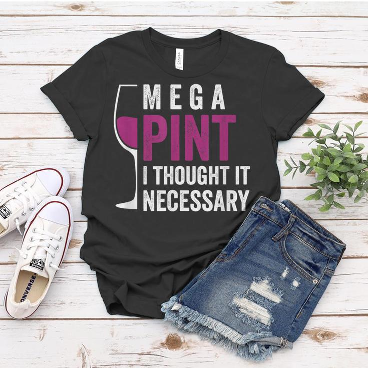 Mega Pint I Thought It Necessary Wine Glass Funny Women T-shirt Unique Gifts