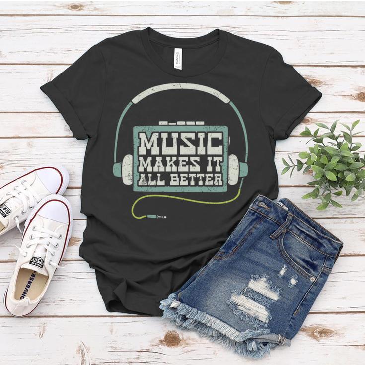 Music Makes It All Better 763 Shirt Women T-shirt Funny Gifts