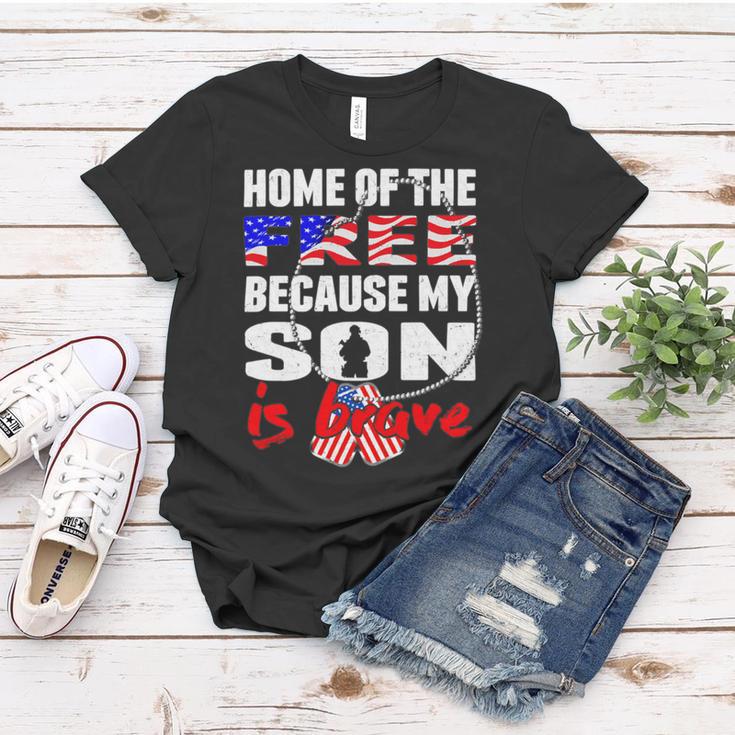 My Son Is Brave Home Of The Free Proud 716 Shirt Women T-shirt Funny Gifts