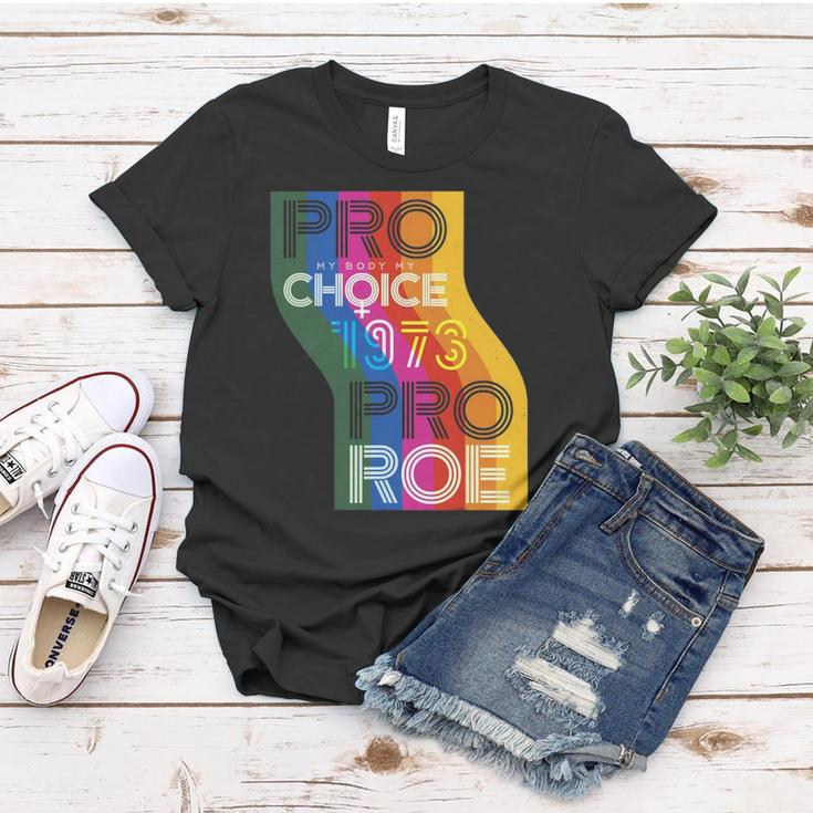 Pro My Body My Choice 1973 Pro Roe Womens Rights Protest Women T-shirt Unique Gifts