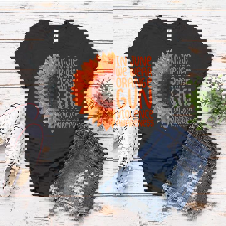 Sunflower In June We Wear Orange Gun Violence Awareness Day Women T-shirt Unique Gifts