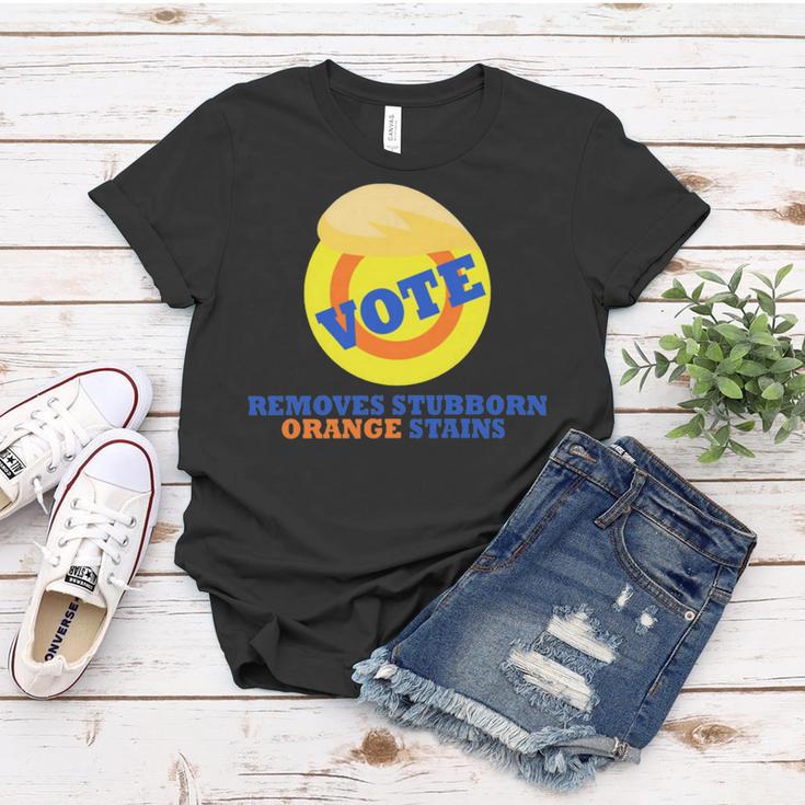 Vote Removes Stubborn Orange Stains 903 Shirt Women T-shirt Funny Gifts