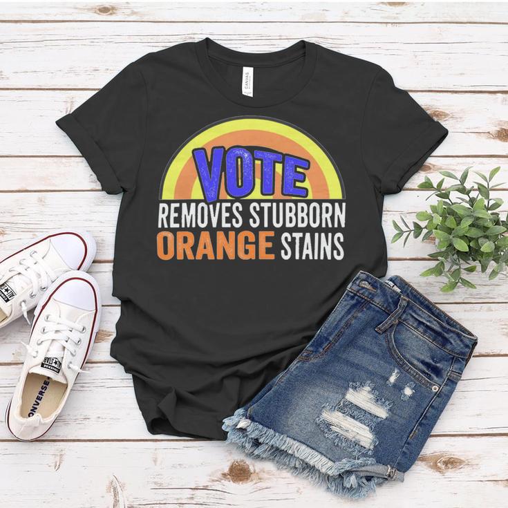 Vote Removes Stubborn Orange Stains 904 Shirt Women T-shirt Funny Gifts