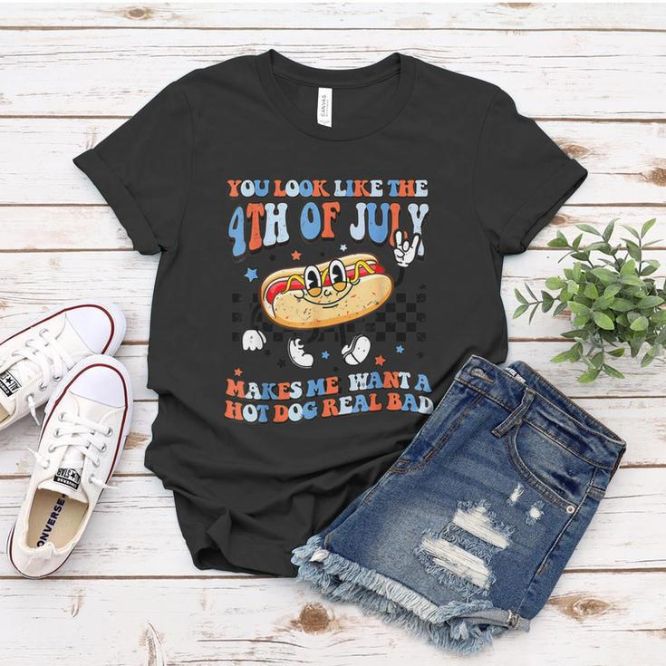 You Look Like 4Th Of July Makes Me Want A Hot Dog Real Bad Women T-shirt Unique Gifts