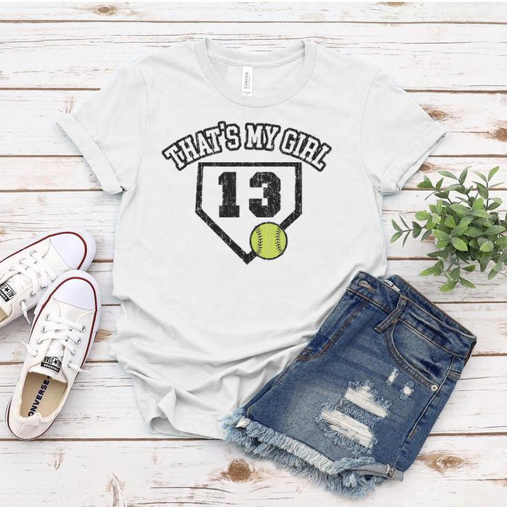 13 Thats My Girl Softball Mom Dad Of Number 13 Softball Women T-shirt Unique Gifts
